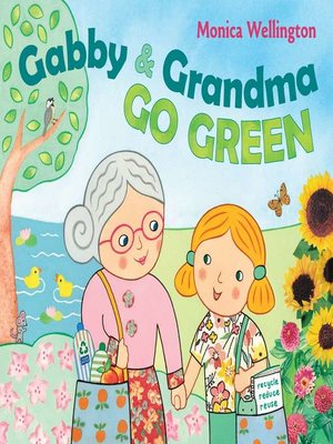 cover image of Gabby and Grandma Go Green